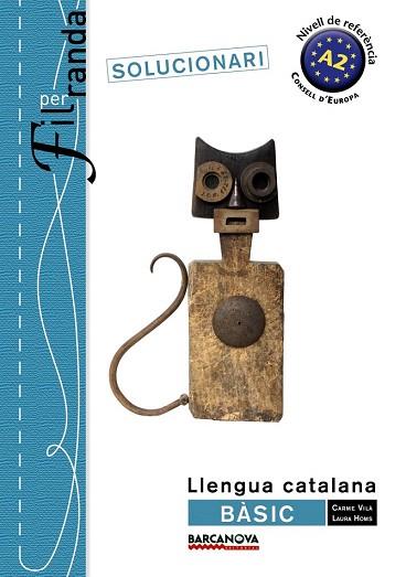 FIL PER RANDA. BÀSIC SOLUCIONARI | 9788448932299 | VILÀ, CARME/HOMS, LAURA | Llibres Parcir | Llibreria Parcir | Llibreria online de Manresa | Comprar llibres en català i castellà online