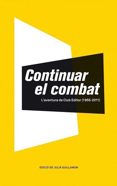 CONTINUAR EL COMBAT | 9788473291620 | GUILLAMON JULIA | Llibres Parcir | Librería Parcir | Librería online de Manresa | Comprar libros en catalán y castellano online
