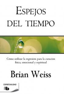 ESPEJOS DEL TIEMPO | 9788498728088 | WEISS, BRIAN L. | Llibres Parcir | Llibreria Parcir | Llibreria online de Manresa | Comprar llibres en català i castellà online