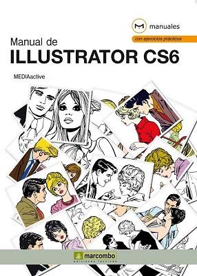 MANUAL DE ILLUSTRATOR CS6 | 9788426719720 | MEDIAACTIVE | Llibres Parcir | Librería Parcir | Librería online de Manresa | Comprar libros en catalán y castellano online