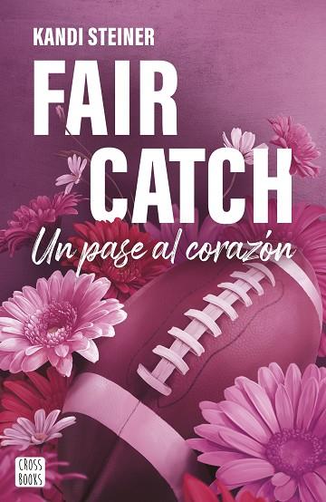 FAIR CATCH | 9788408305620 | STEINER, KANDI | Llibres Parcir | Librería Parcir | Librería online de Manresa | Comprar libros en catalán y castellano online