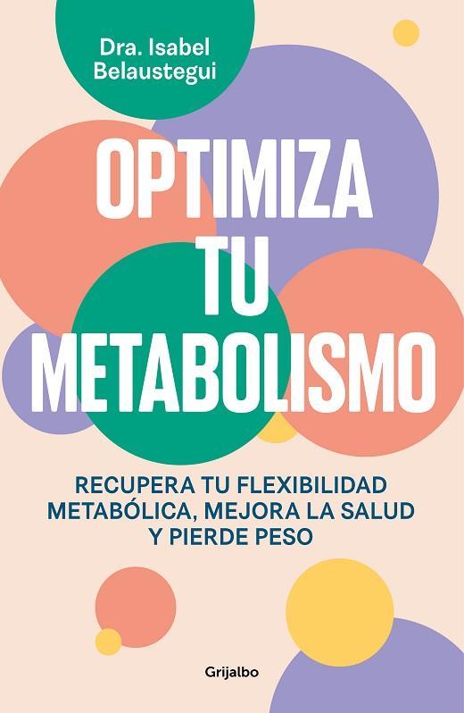OPTIMIZA TU METABOLISMO | 9788425367328 | BELAUSTEGUI, ISABEL | Llibres Parcir | Librería Parcir | Librería online de Manresa | Comprar libros en catalán y castellano online
