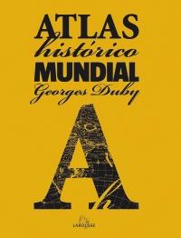 ATLAS HISTORICO MUNDIAL | 9788480168984 | DUVBY GEORGES | Llibres Parcir | Librería Parcir | Librería online de Manresa | Comprar libros en catalán y castellano online