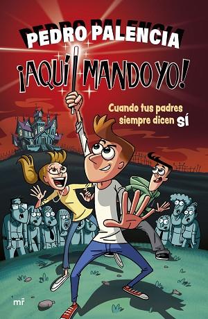 ¡AQUÍ MANDO YO! | 9788427052109 | PALENCIA, PEDRO | Llibres Parcir | Llibreria Parcir | Llibreria online de Manresa | Comprar llibres en català i castellà online