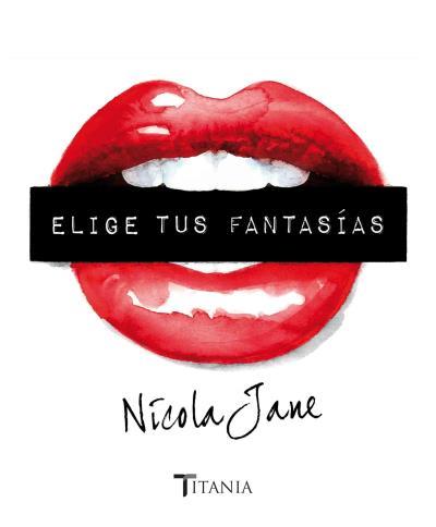 ELIGE TUS FANTASIAS | 9788492916979 | JANE, NICOLA | Llibres Parcir | Llibreria Parcir | Llibreria online de Manresa | Comprar llibres en català i castellà online
