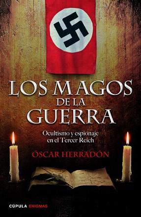 LOS MAGOS DE LA GUERRA | 9788448019228 | ÓSCAR HERRADÓN AMEAL | Llibres Parcir | Librería Parcir | Librería online de Manresa | Comprar libros en catalán y castellano online