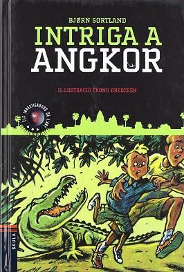 INTRIGA A ANGKOR -C- | 9788447917983 | Llibres Parcir | Librería Parcir | Librería online de Manresa | Comprar libros en catalán y castellano online