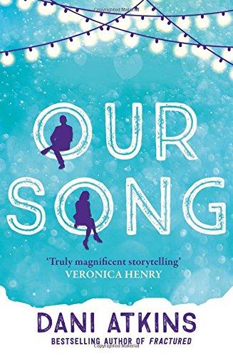 OUR SONG | 9781471142246 | ATKINS DANI | Llibres Parcir | Llibreria Parcir | Llibreria online de Manresa | Comprar llibres en català i castellà online