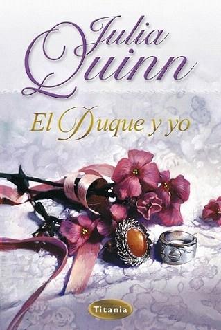 EL DUQUE Y YO | 9788495752529 | QUINN JULIA | Llibres Parcir | Librería Parcir | Librería online de Manresa | Comprar libros en catalán y castellano online