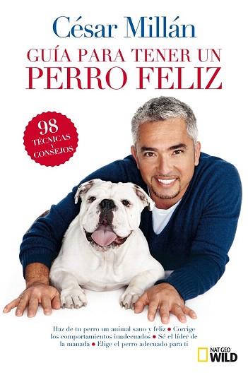 GUIA BREVE PARA TENER UN PERRO FELIZ | 9788482985527 | MILLAN , CESAR | Llibres Parcir | Librería Parcir | Librería online de Manresa | Comprar libros en catalán y castellano online