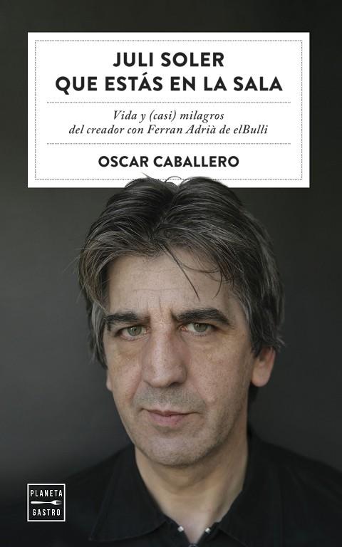 JULI SOLER QUE ESTÁS EN LA SALA | 9788408254577 | CABALLERO, OSCAR | Llibres Parcir | Librería Parcir | Librería online de Manresa | Comprar libros en catalán y castellano online