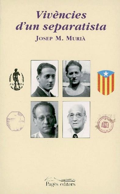 VIVENCIES D UN SEPARATISTA | 9788479358686 | MURIA | Llibres Parcir | Librería Parcir | Librería online de Manresa | Comprar libros en catalán y castellano online
