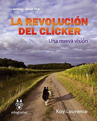 LA REVOLUCIÓN DEL CLÍCKER | 9788494304101 | "LAURENCE, KAY" | Llibres Parcir | Llibreria Parcir | Llibreria online de Manresa | Comprar llibres en català i castellà online