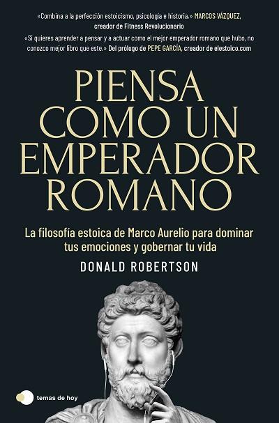 PIENSA COMO UN EMPERADOR ROMANO | 9788419812230 | ROBERTSON, DONALD | Llibres Parcir | Librería Parcir | Librería online de Manresa | Comprar libros en catalán y castellano online