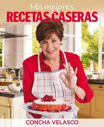 MIS MEJORES RECETAS CASERAS | 9788490562666 | VELASCO , CONCHA | Llibres Parcir | Librería Parcir | Librería online de Manresa | Comprar libros en catalán y castellano online