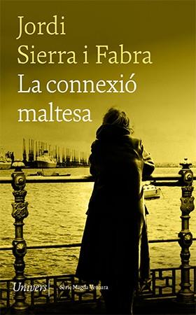 LA CONNEXIÓ MALTESA | 9788418887086 | SIERRA I FABRA, JORDI | Llibres Parcir | Librería Parcir | Librería online de Manresa | Comprar libros en catalán y castellano online