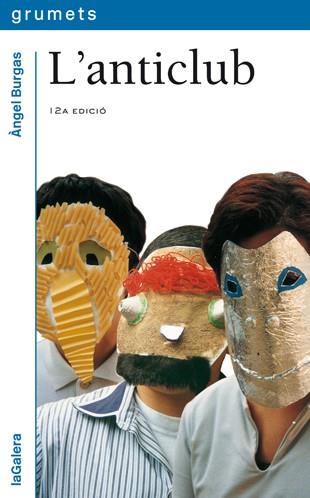 L'ANTICLUB | 9788424695354 | BURGAS TRÈMOLS, ÀNGEL | Llibres Parcir | Librería Parcir | Librería online de Manresa | Comprar libros en catalán y castellano online