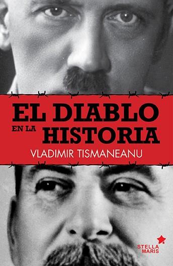 EL DIABLO EN LA HISTORIA | 9788416541072 | TISMANEANU, VLADIMIR | Llibres Parcir | Llibreria Parcir | Llibreria online de Manresa | Comprar llibres en català i castellà online