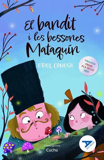 EL BANDIT I LES BESSONES MATAQUÍN | 9788447947867 | CANOSA MASLLORENS, ORIOL | Llibres Parcir | Librería Parcir | Librería online de Manresa | Comprar libros en catalán y castellano online