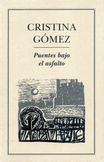 PUENTES BAJO EL ASFALTO | PODI28016 | GÓMEZ  CRISTINA | Llibres Parcir | Librería Parcir | Librería online de Manresa | Comprar libros en catalán y castellano online
