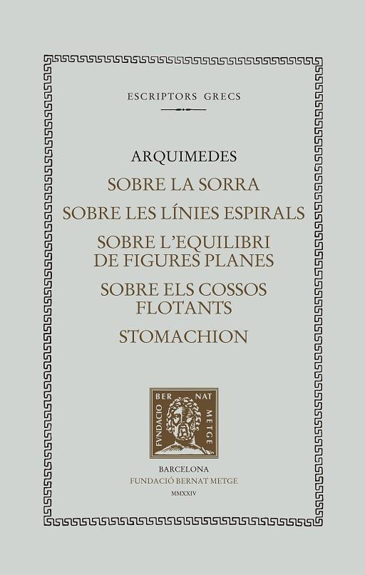 EL LLIBRE DE LA SORRA. SOBRE LES LÍNIES ESPIRALS. SOBRE L'EQUILIBRI DE FIGURES P | 9788498594492 | ARQUÍMEDES | Llibres Parcir | Librería Parcir | Librería online de Manresa | Comprar libros en catalán y castellano online