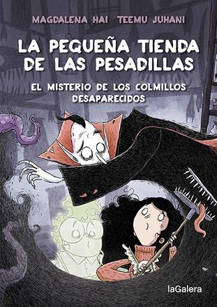 LA PEQUEÑA TIENDA DE LAS PESADILLAS 2. EL MISTERIO DE LOS COLMILLOS DESAPARECIDO | 9788424672065 | HAI, MAGDALENA | Llibres Parcir | Librería Parcir | Librería online de Manresa | Comprar libros en catalán y castellano online