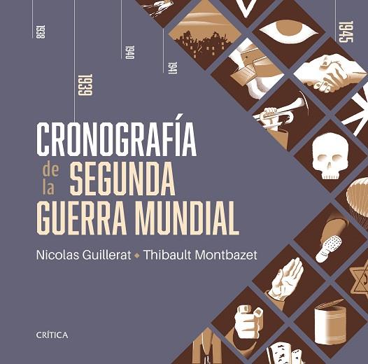 CRONOGRAFÍA DE LA SEGUNDA GUERRA MUNDIAL | 9788491995807 | GUILLERAT, NICOLAS/MONTBAZET, THIBAULT | Llibres Parcir | Llibreria Parcir | Llibreria online de Manresa | Comprar llibres en català i castellà online