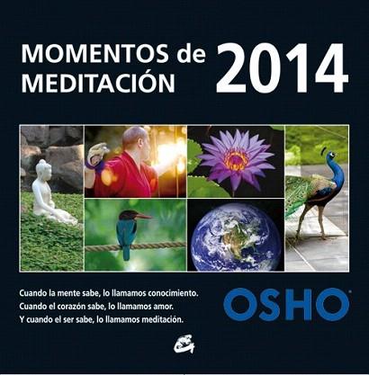 MOMENTOS DE MEDITACIÓN 2014 | 9788484454496 | OSHO | Llibres Parcir | Librería Parcir | Librería online de Manresa | Comprar libros en catalán y castellano online