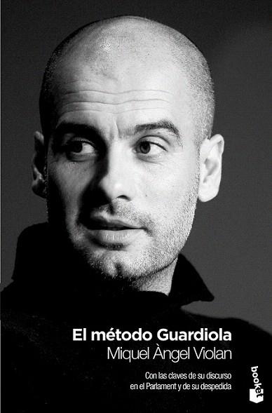 El método Guardiola | 9788408009795 | Miquel Àngel Violan | Llibres Parcir | Llibreria Parcir | Llibreria online de Manresa | Comprar llibres en català i castellà online