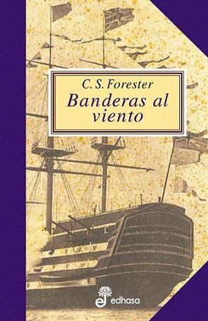 BANDERAS AL VIENTO | 9788435035194 | FORESTER | Llibres Parcir | Llibreria Parcir | Llibreria online de Manresa | Comprar llibres en català i castellà online