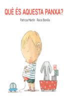 QUÈ ÉS AQUESTA PANXA? | 9788494783548 | Llibres Parcir | Librería Parcir | Librería online de Manresa | Comprar libros en catalán y castellano online
