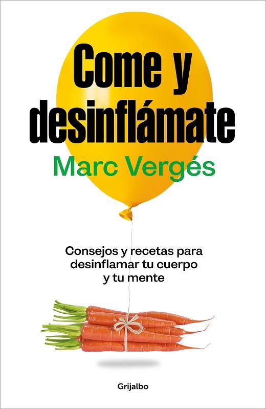 COME Y DESINFLÁMATE | 9788425367663 | VERGÉS, MARC | Llibres Parcir | Librería Parcir | Librería online de Manresa | Comprar libros en catalán y castellano online