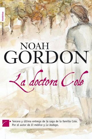 LA DOCTORA COLE | 9788496791640 | GORDON NOAH | Llibres Parcir | Librería Parcir | Librería online de Manresa | Comprar libros en catalán y castellano online