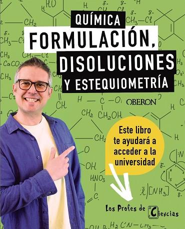 QUÍMICA. FORMULACIÓN, DISOLUCIONES Y ESTEQUIOMETRÍA | 9788441551787 | LÓPEZ BALLESTER, JHOAN M. | Llibres Parcir | Librería Parcir | Librería online de Manresa | Comprar libros en catalán y castellano online
