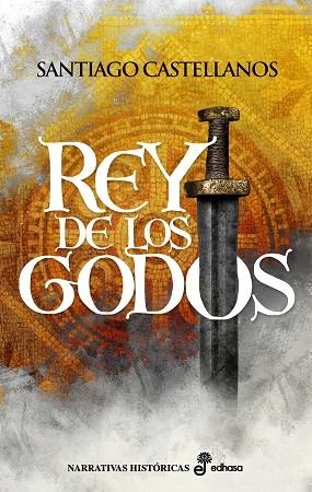 REY DE LOS GODOS | 9788435062701 | CASTELLANOS, SANTIAGO | Llibres Parcir | Librería Parcir | Librería online de Manresa | Comprar libros en catalán y castellano online