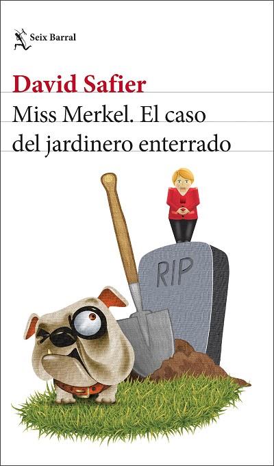 MISS MERKEL. EL CASO DEL JARDINERO ENTERRADO | 9788432241208 | SAFIER, DAVID | Llibres Parcir | Llibreria Parcir | Llibreria online de Manresa | Comprar llibres en català i castellà online