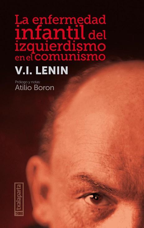 LA ENFERMEDAD INFANTIL DEL IZQUIERDISMO EN EL COMUNISMO | 9788418252075 | ILICH ULIANOV, LENIN - VLADIMIR | Llibres Parcir | Llibreria Parcir | Llibreria online de Manresa | Comprar llibres en català i castellà online