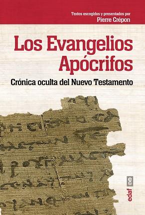 LOS EVANGELIOS APÓCRIFOS | 9788441435995 | CRÉPON, PIERRE | Llibres Parcir | Librería Parcir | Librería online de Manresa | Comprar libros en catalán y castellano online
