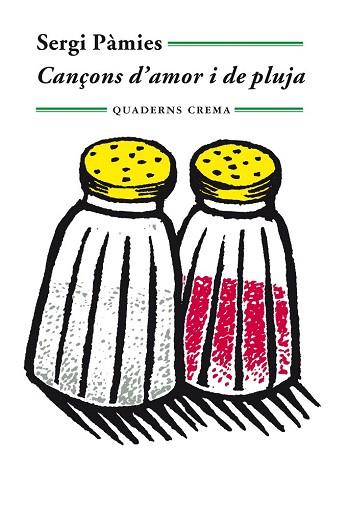 CANÇONS D'AMOR I DE PLUJA | 9788477275473 | PÀMIES BERTRAN, SERGI | Llibres Parcir | Librería Parcir | Librería online de Manresa | Comprar libros en catalán y castellano online