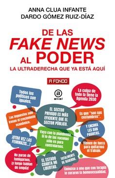 DE LAS FAKE NEWS AL PODER | 9788446055273 | CLUA INFANTE, ANNA / GÓMEZ-RUÍZ DÍAZ, DARDO | Llibres Parcir | Librería Parcir | Librería online de Manresa | Comprar libros en catalán y castellano online