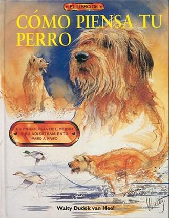 COMO PIENSA TU PERRO | 9788488893659 | DUDOK | Llibres Parcir | Librería Parcir | Librería online de Manresa | Comprar libros en catalán y castellano online