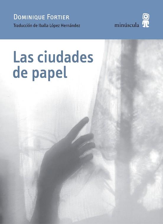 LAS CIUDADES DE PAPEL | 9788412385892 | FORTIER, DOMINIQUE | Llibres Parcir | Librería Parcir | Librería online de Manresa | Comprar libros en catalán y castellano online