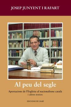 AL PEU DEL SEGLE | 9788415269878 | JUNYENT I RAFART, JOSEP | Llibres Parcir | Librería Parcir | Librería online de Manresa | Comprar libros en catalán y castellano online