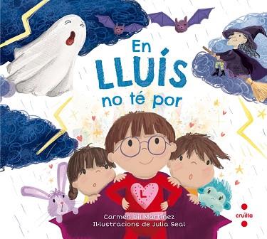 C-EN LLUIS NO TE POR | 9788466144094 | GIL MARTÍNEZ, CARMEN | Llibres Parcir | Librería Parcir | Librería online de Manresa | Comprar libros en catalán y castellano online
