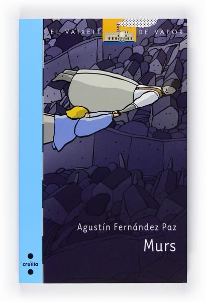 MURS | 9788466126014 | AGUSTIN FERNANDEZ PAZ | Llibres Parcir | Librería Parcir | Librería online de Manresa | Comprar libros en catalán y castellano online