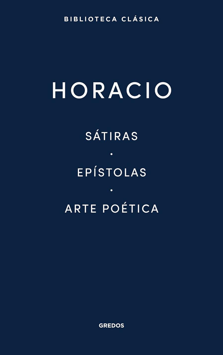 SÁTIRAS, EPÍSTOLAS, ARTE POÉTICA | 9788424939083 | HORACIO | Llibres Parcir | Librería Parcir | Librería online de Manresa | Comprar libros en catalán y castellano online