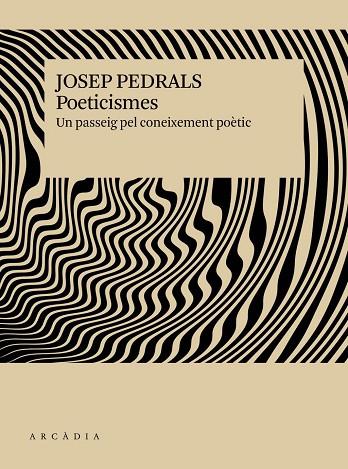 POETICISMES | 9791399136913 | PEDRALS I URDÀNIZ, JOSEP | Llibres Parcir | Llibreria Parcir | Llibreria online de Manresa | Comprar llibres en català i castellà online