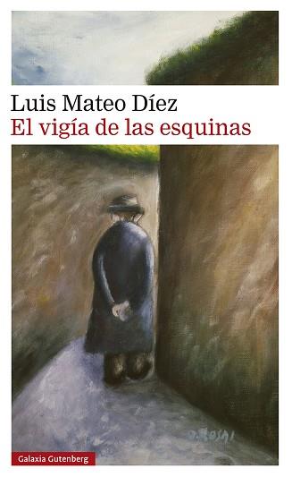 EL VIGÍA DE LAS ESQUINAS | 9791387605223 | DÍEZ, LUIS MATEO | Llibres Parcir | Llibreria Parcir | Llibreria online de Manresa | Comprar llibres en català i castellà online