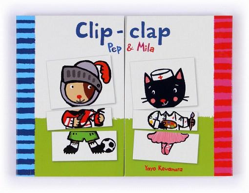 CLIP CLAP : PEP I MILA (LLIBRE JOC/A5 APAISAT) | 9788466133913 | KAWAMURA, YAYO | Llibres Parcir | Librería Parcir | Librería online de Manresa | Comprar libros en catalán y castellano online