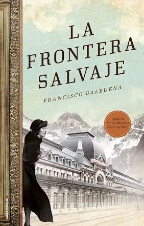LA FRONTERA SALVAJE | 9788499189505 | BALBUENA DE LA CRUZ, FRANCISCO | Llibres Parcir | Llibreria Parcir | Llibreria online de Manresa | Comprar llibres en català i castellà online